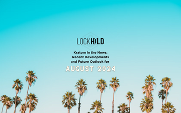 Lockhold Kratom in the News August 2024: Recent Developments and Future Outlook with Palm Trees Background